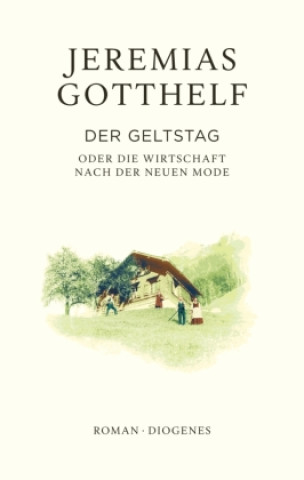 Buch Der Geltstag Jeremias Gotthelf