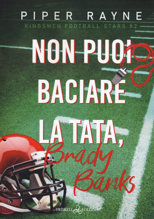 Knjiga Non puoi baciare la tata, Brady Banks Piper Rayne