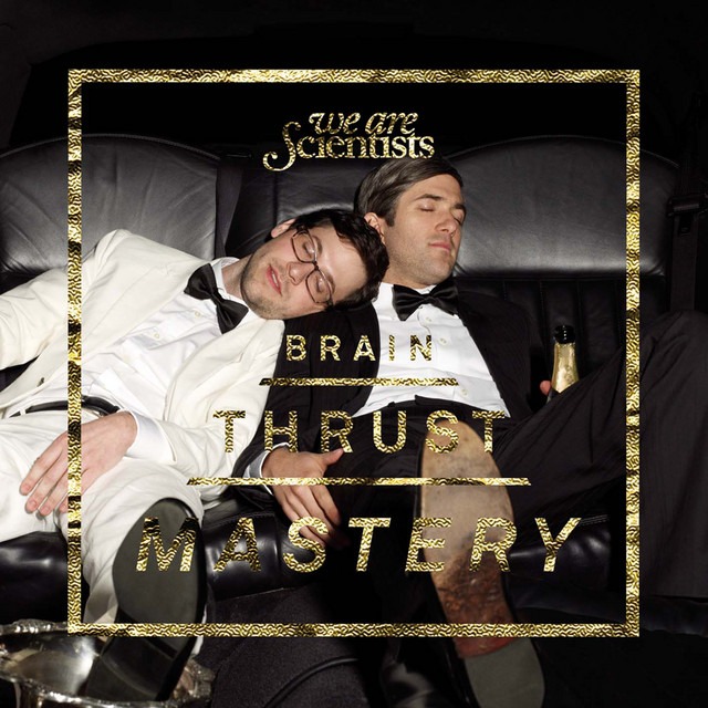 Audio We Are Scientists:  Brain Thrust Mastery We Are Scientists