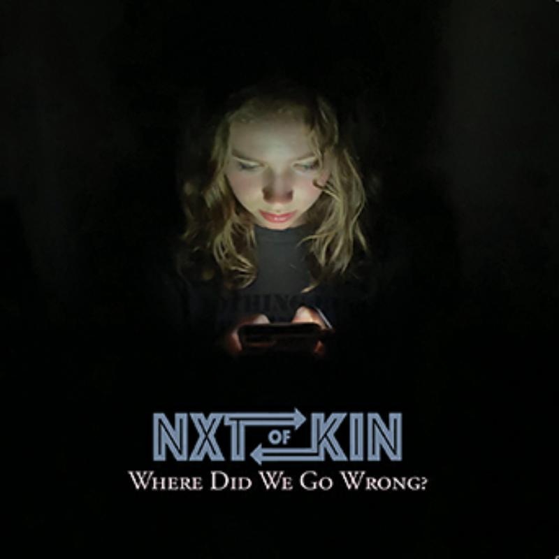 Zvok NXTOFKIN  WHERE DID WE GO WRONG? -INSERT- REAL GONE MUSIC