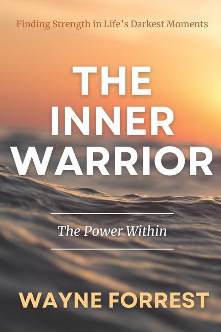 Knjiga The Inner Warrior Wayne Forrest