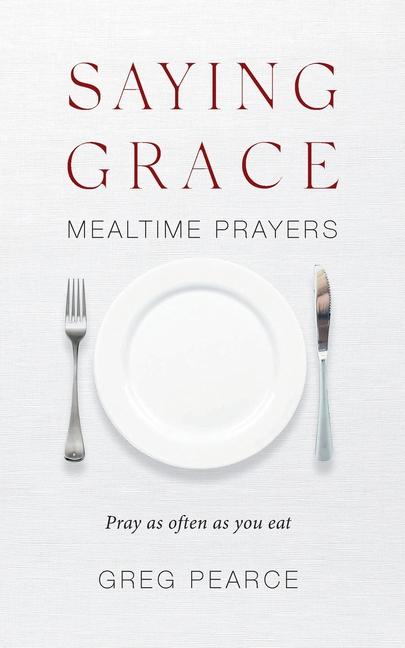 Knjiga Saying Grace Greg Pearce
