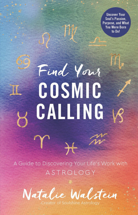 Knjiga Find Your Cosmic Calling Natalie Walstein