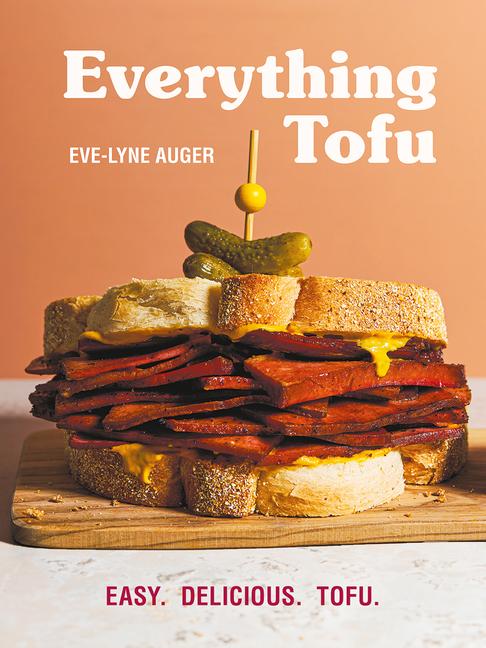 Knjiga Everything Tofu Eve-Lyne Auger