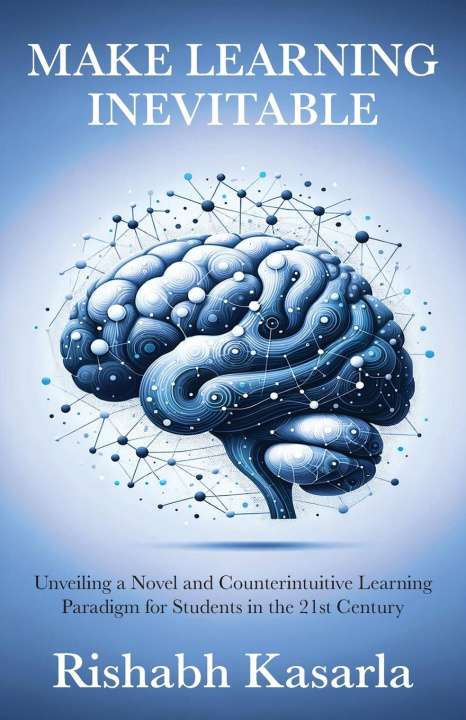 Knjiga Make Learning Inevitable Rishabh Kasarla