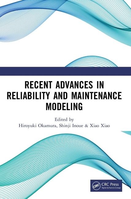 Buch Recent Advances in Reliability and Maintenance Modeling Shinji Inoue