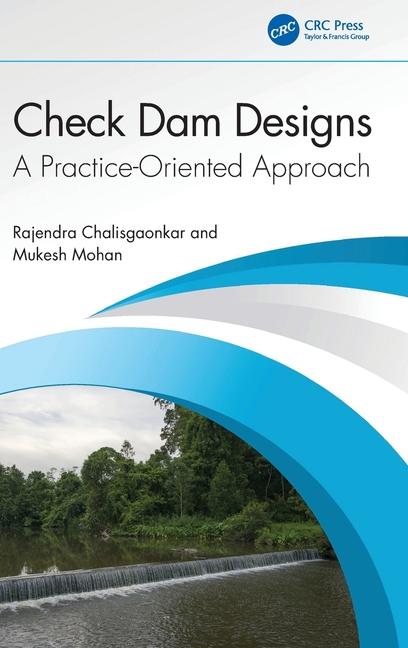 Knjiga Check Dam Designs Rajendra Chalisgaonkar