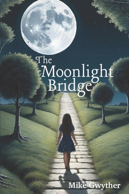 Knjiga The Moonlight Bridge Mike Gwyther