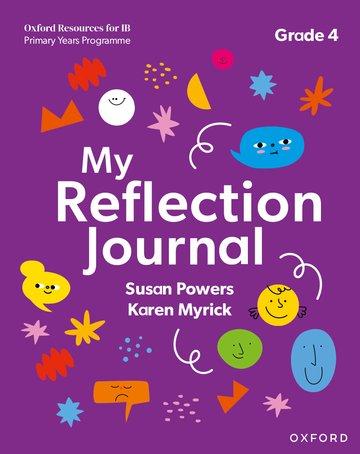 Knjiga Oxford Resources for IB PYP: My Reflection Journal Grade 4 Susan Powers