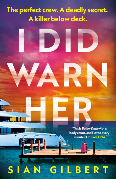 Книга I Did Warn Her Sian Gilbert
