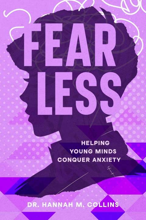 Knjiga Fear Less Dr. Hannah M. Collins