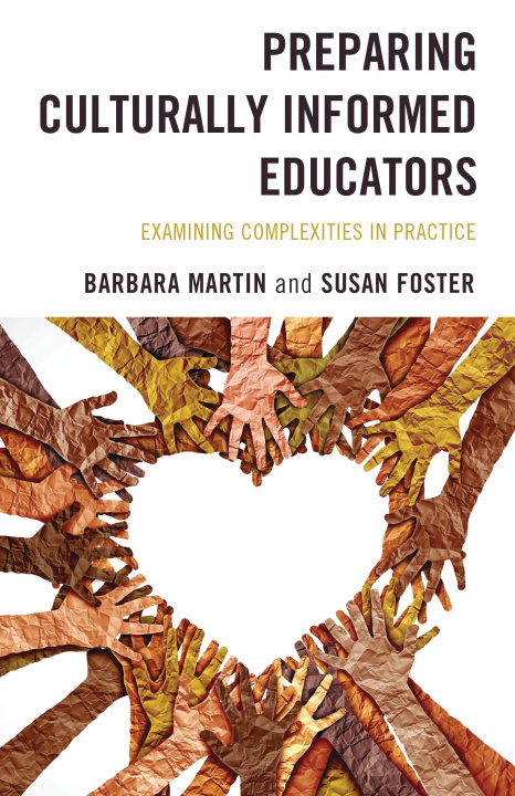 Book Preparing Culturally Informed Educators Susan Foster