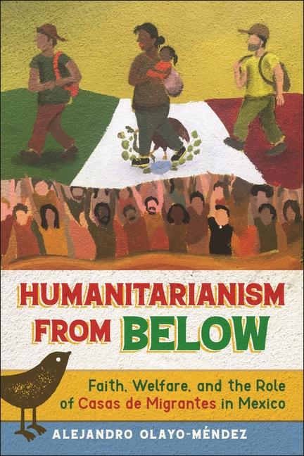 Kniha Humanitarianism from Below Alejandro Olayo-Mendez
