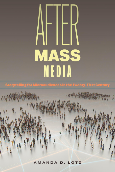 Book After Mass Media Amanda D. Lotz