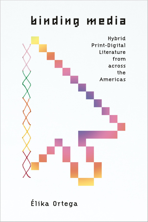 Knjiga Binding Media Élika Ortega
