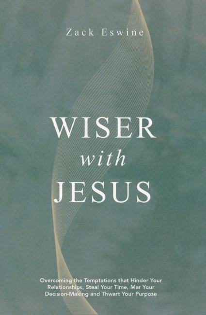 Boek Wiser with Jesus Zack Eswine