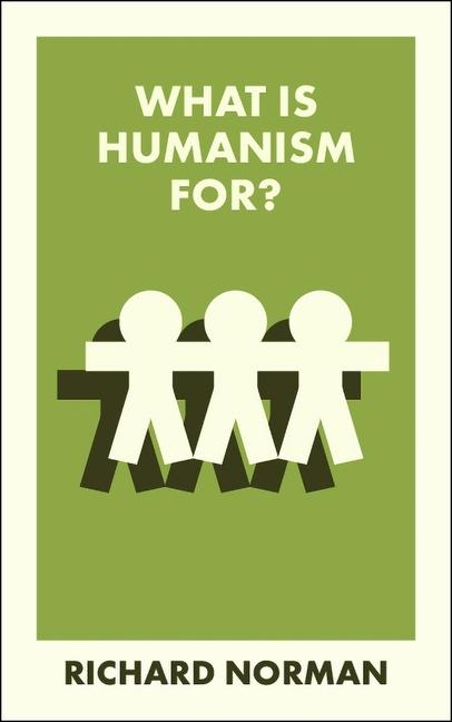 Knjiga What Is Humanism For? Richard (University of Kent) Norman
