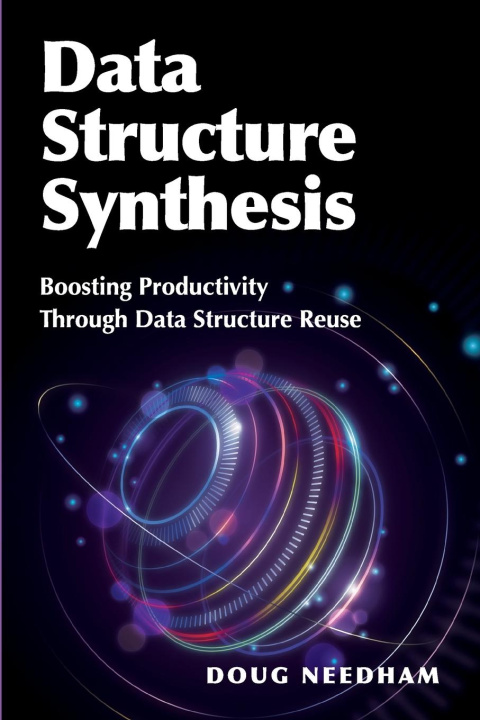 Knjiga Data Structure Synthesis Doug Needham