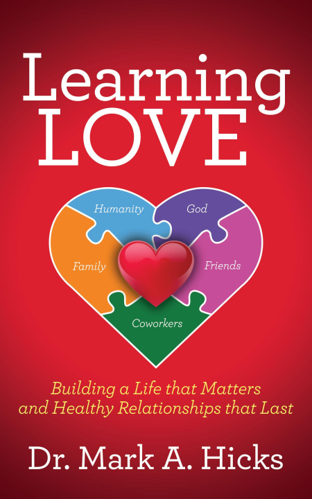 Book Learning Love Dr. Mark A. Hicks