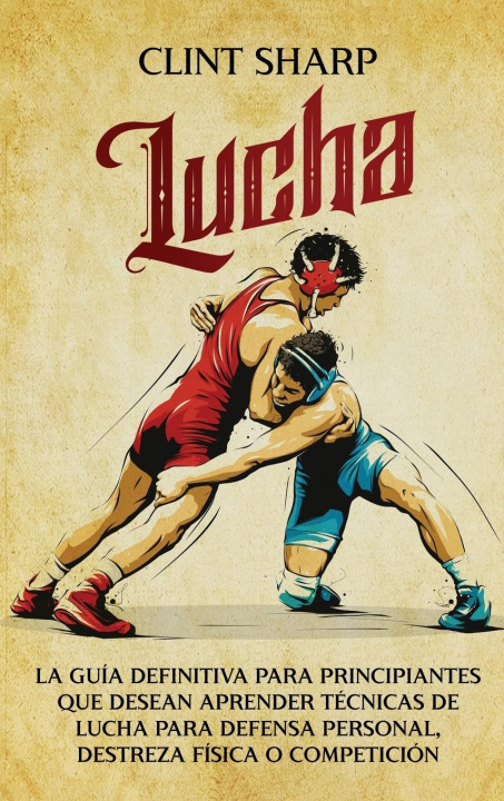 Buch Lucha Clint Sharp