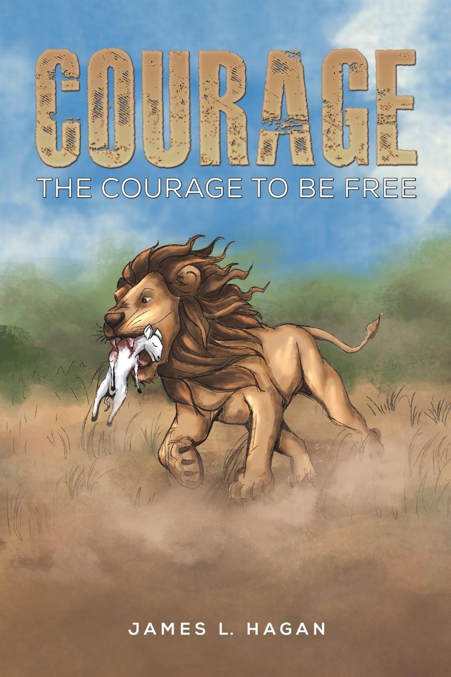 Knjiga Courage James L. Hagan