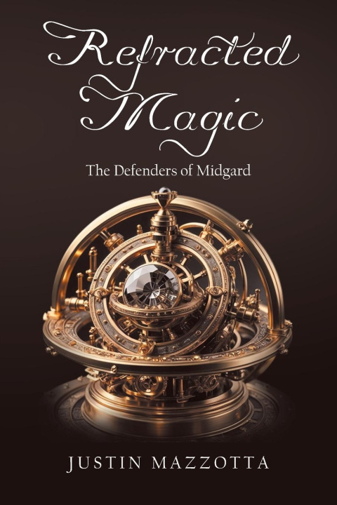 Knjiga Refracted Magic Justin Mazzotta