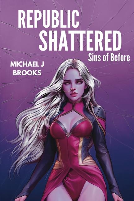 Kniha Republic Shattered Leilani Dewindt