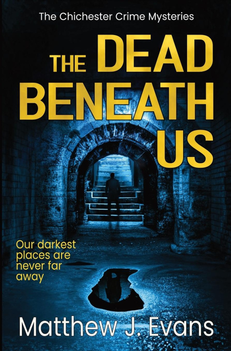 Kniha The Dead Beneath Us Matthew J Evans
