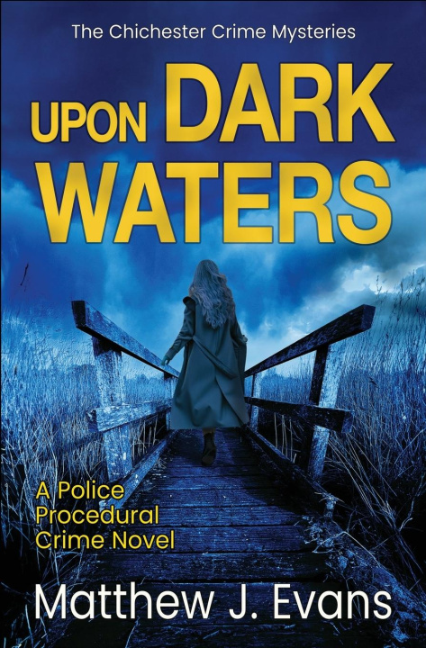 Kniha Upon Dark Waters Matthew J Evans