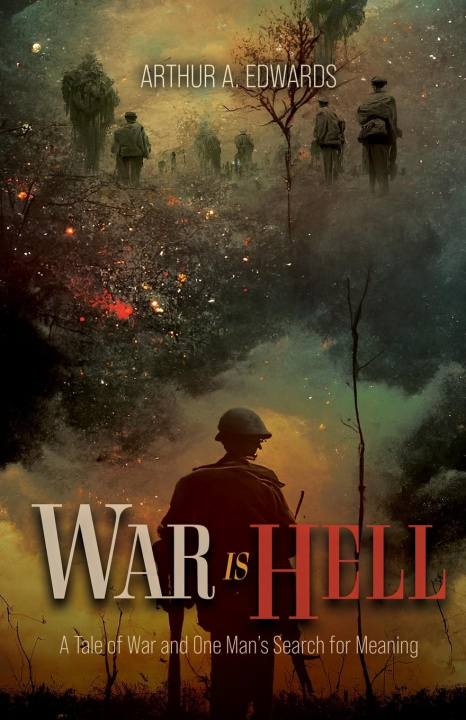 Knjiga War Is Hell Arthur A. Edwards