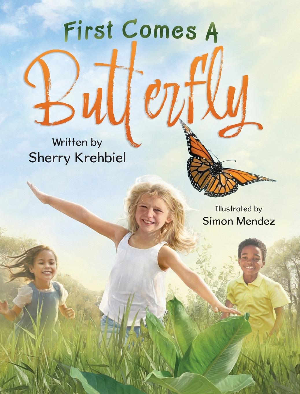 Knjiga First Comes a Butterfly Sherry Krehbiel