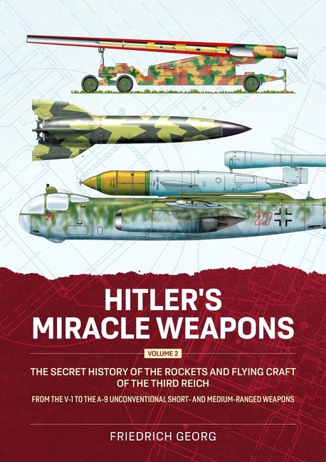 Book Hitler's Miracle Weapons Volume 2 Friedrich Georg