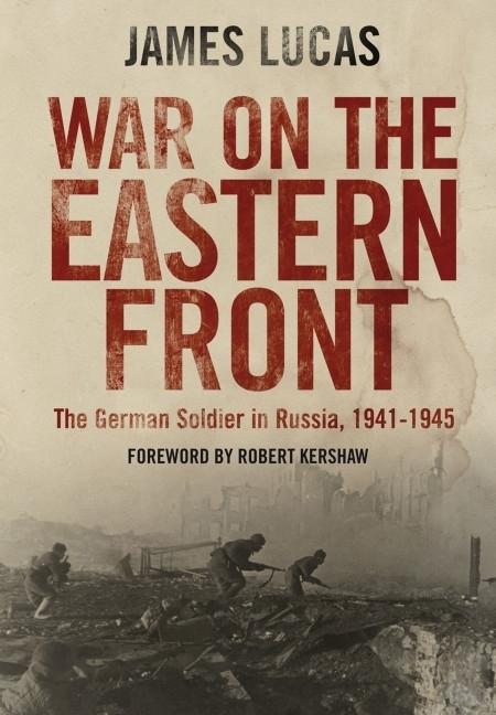 Knjiga War on the Eastern Front Lucas