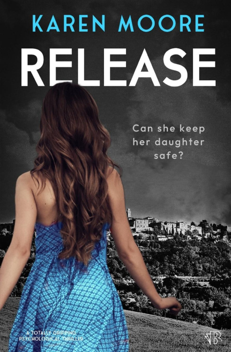 Knjiga Release Karen Moore