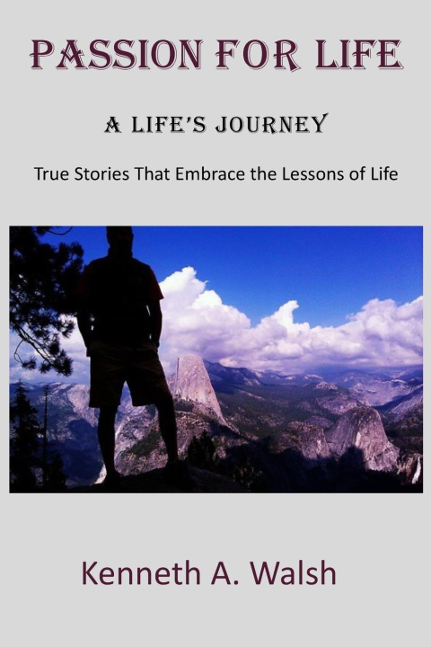 Boek Passion for Life Kenneth A. Walsh