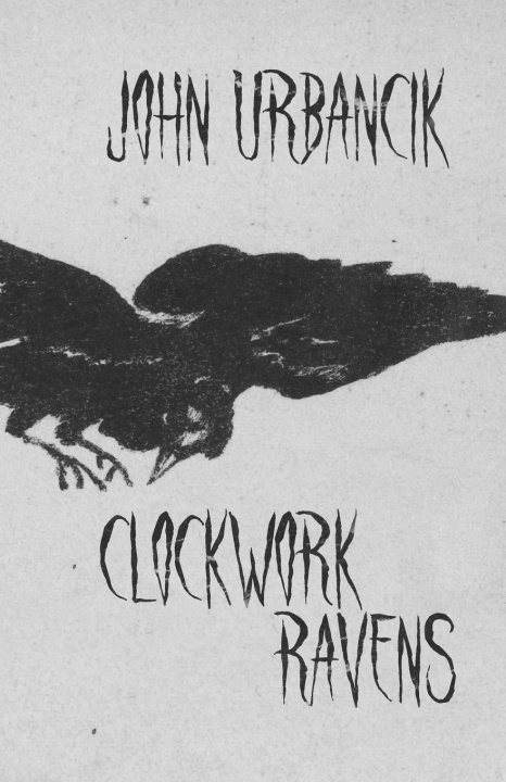 Knjiga Clockwork Ravens John Urbancik
