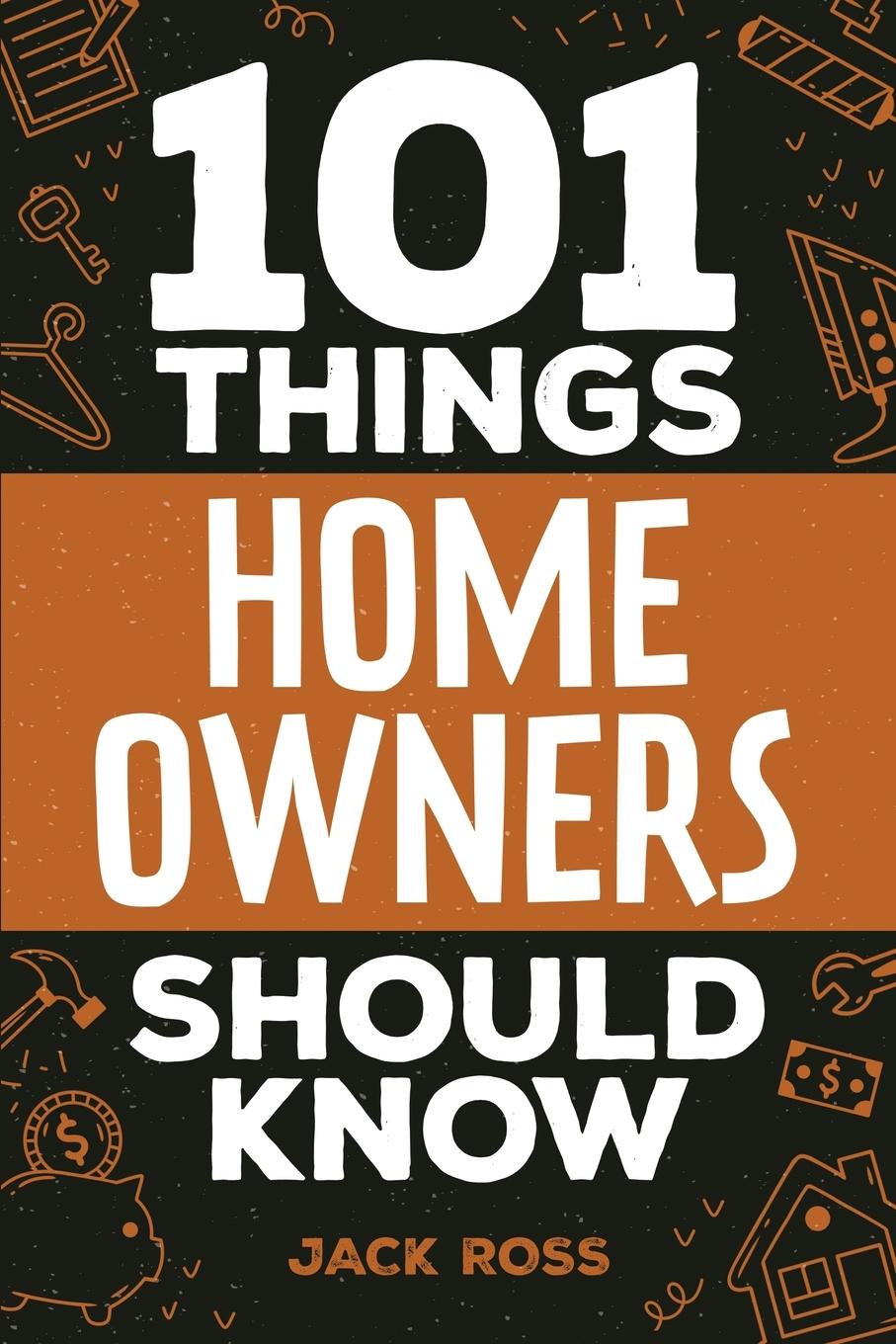 Buch 101 Things Home Owners Should Know Jack Ross