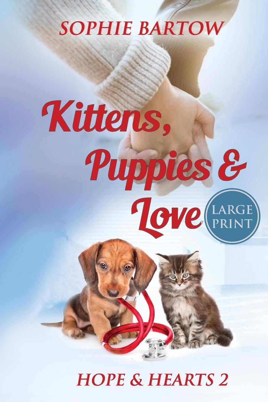 Knjiga Kittens, Puppies & Love Sophie Bartow