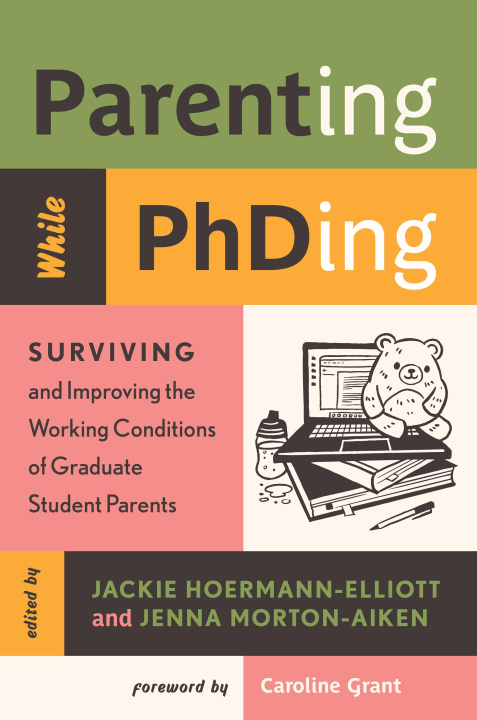 Knjiga Parenting While Phding Jenna Morton-Aiken