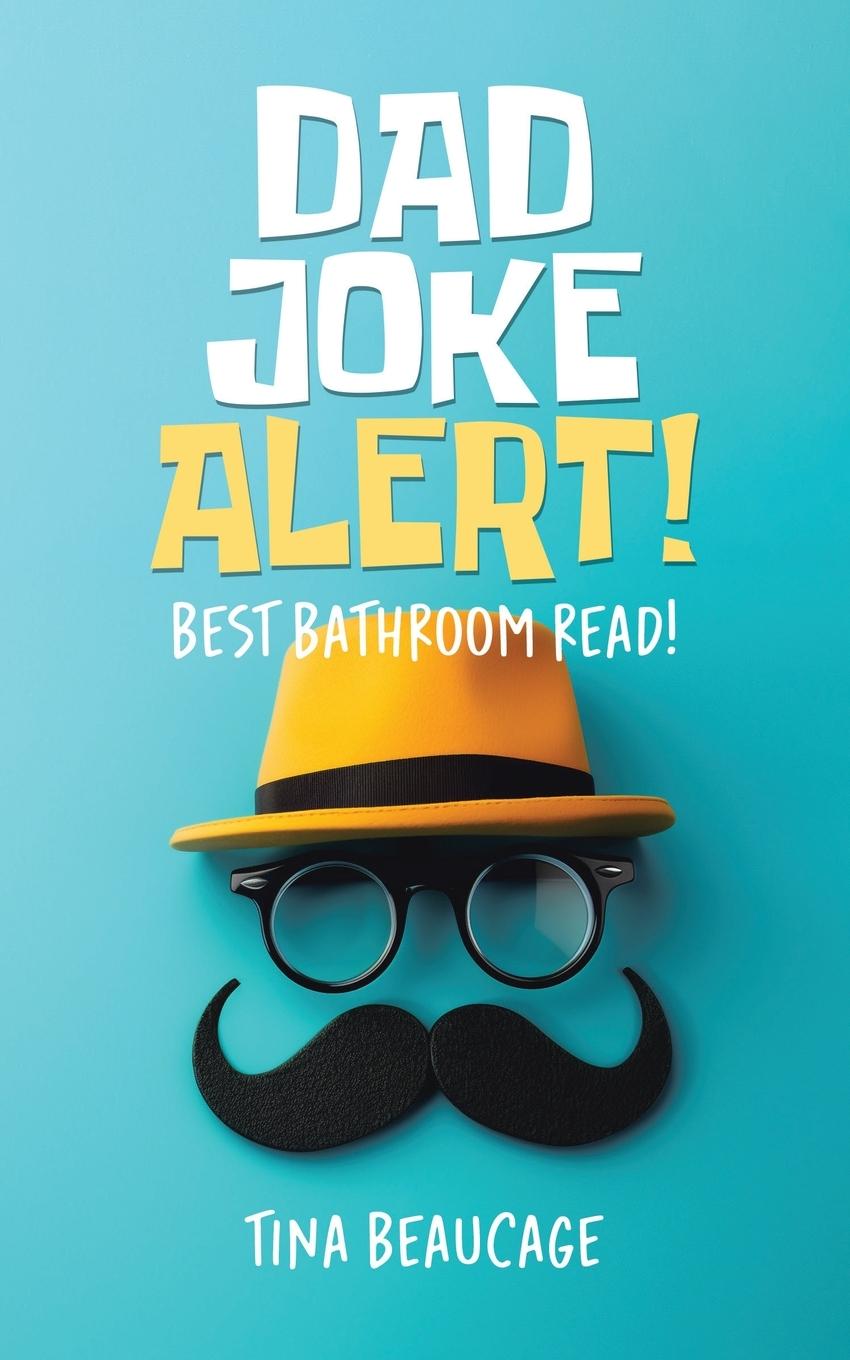 Knjiga Dad Joke Alert! Tina Beaucage