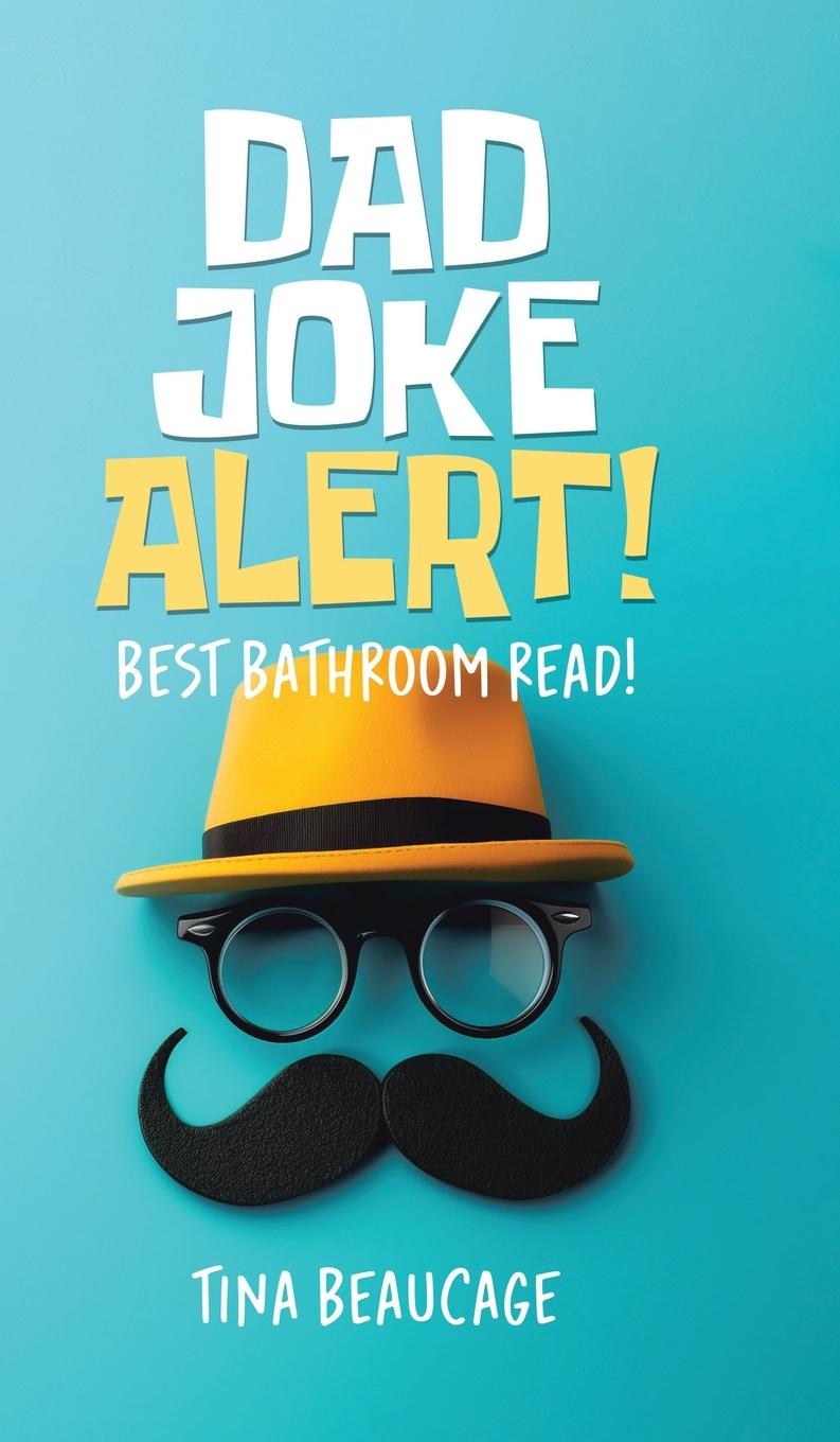 Knjiga Dad Joke Alert! Tina Beaucage