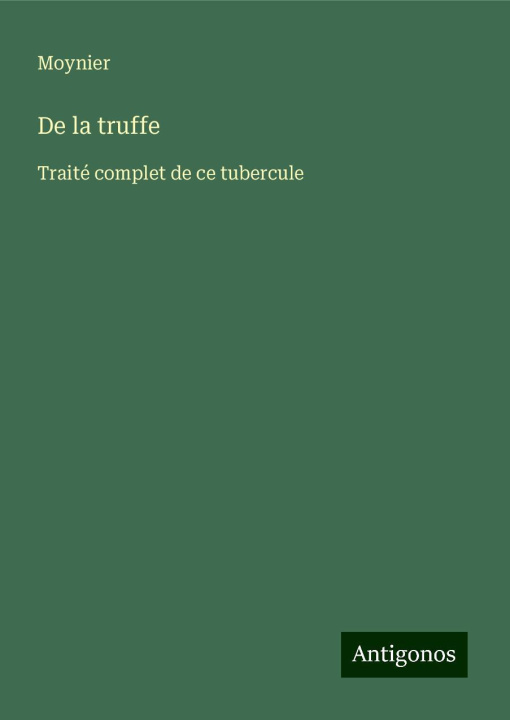 Knjiga De la truffe Moynier