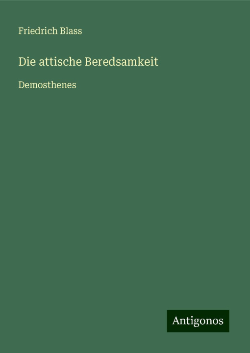 Knjiga Die attische Beredsamkeit 