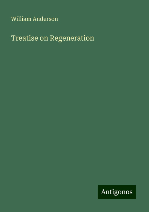 Knjiga Treatise on Regeneration 
