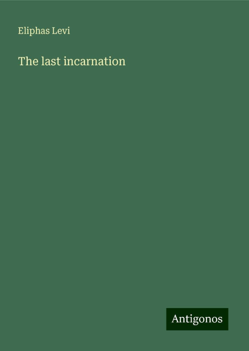 Knjiga The last incarnation 
