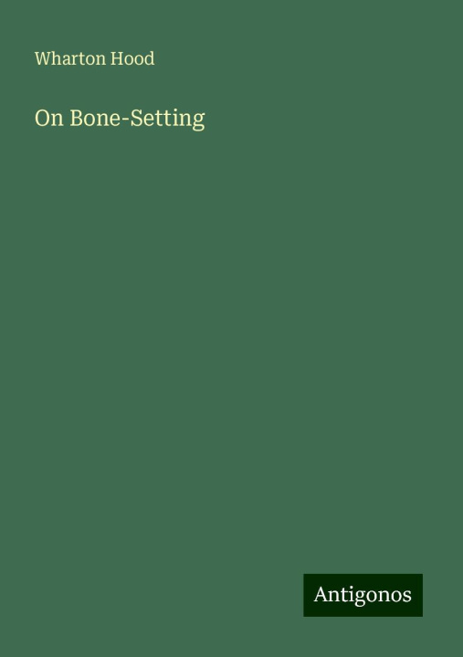 Knjiga On Bone-Setting 