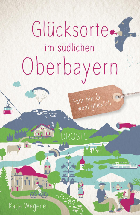 Knjiga Glücksorte im südlichen Oberbayern Katja Wegener