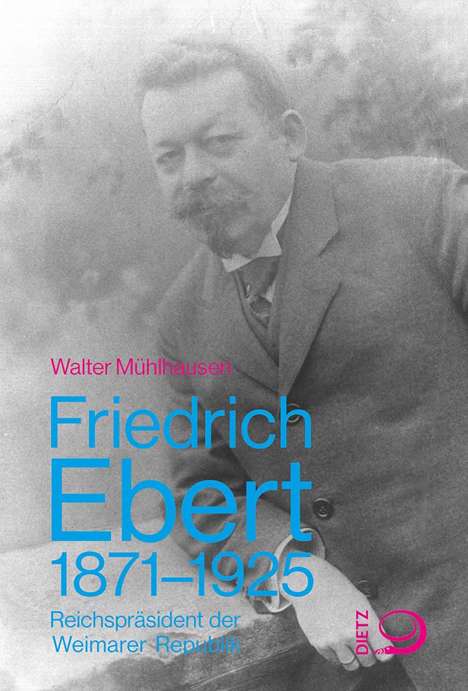 Knjiga Friedrich Ebert Walter Mühlhausen
