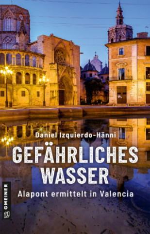 Knjiga Gefährliches Wasser Daniel Izquierdo-Hänni