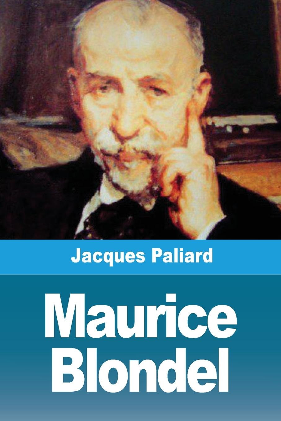 Knjiga Maurice Blondel Jacques Paliard